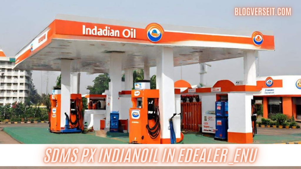 SDMS PX IndianOil In Edealer_ENU